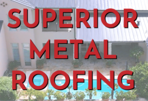 Read more about the article The Most Superior Metal Roofing! 👍