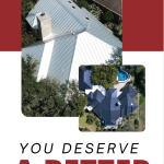 You Deserve A Better Roof!